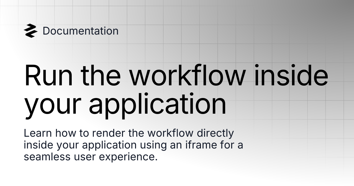 Run the workflow inside your application | Documentation