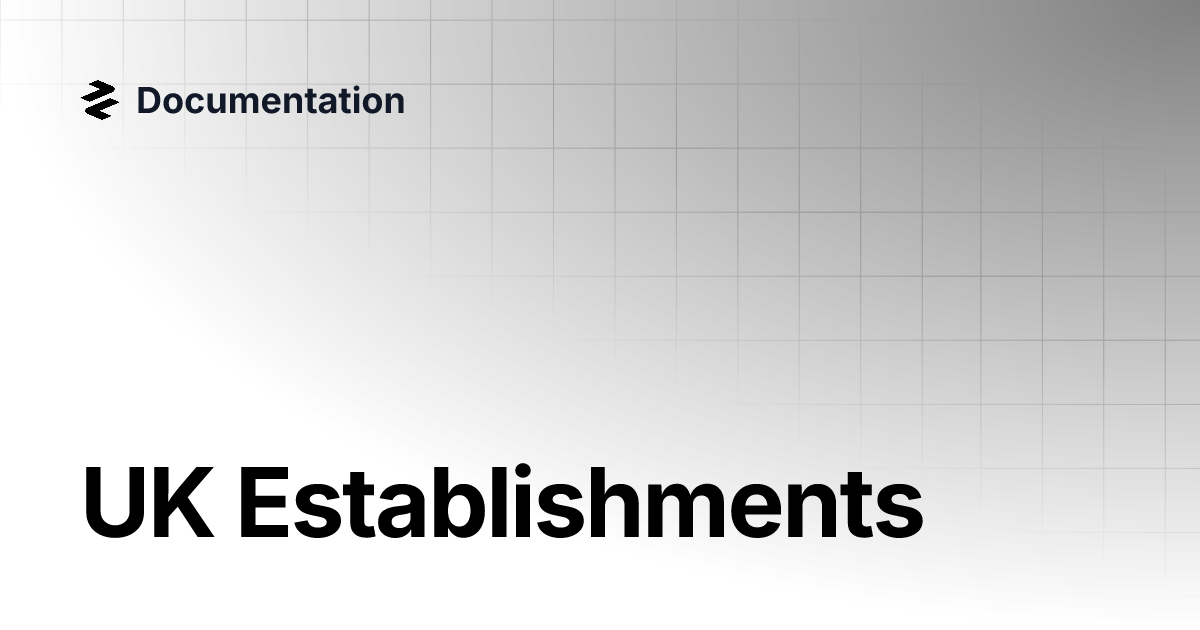 Uk establishments documentation